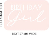 PETITE PRINTS -BIRTHDAY GIRL